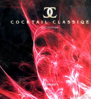 Cocktail Classiqe: Amour [CD]