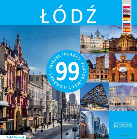 Łódź - 99 miejsc - Rafał Tomczak [KSIĄŻKA]
