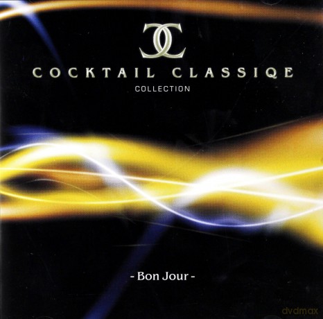 Cocktail Classiqe: Bon Jour [CD]