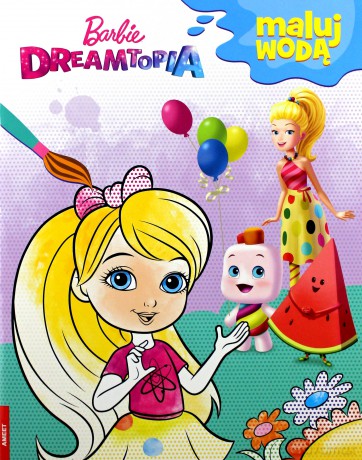 Maluj wodą. Barbie Dreamtopia [KSIĄŻKA]