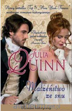 Małżeństwo ze snu - Julia Quinn [KSIĄŻKA]