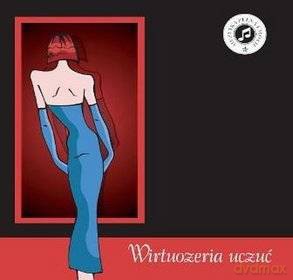 Wirtuozeria Uczuć [CD]