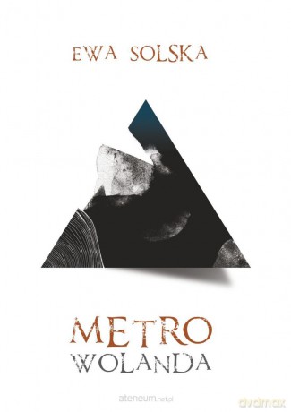 Metro Wolanda - Ewa Solska [KSIĄŻKA]