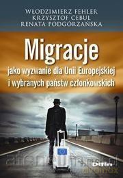 Migracje jako wyzwanie dla Unii Europejskiej [KSIĄŻKA]