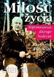 Miłość życia. Wspomnienia starego budrysa - Krzysztof Turowski [KSIĄŻKA]