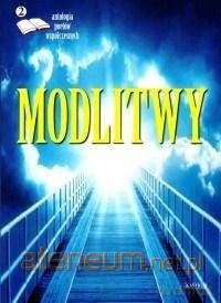 Modlitwy 2. Antologia poetów współczesnych [KSIĄŻKA]