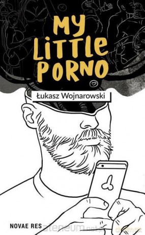 My little porno - Łukasz Wojnarowski [KSIĄŻKA]