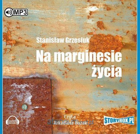 Na marginesie życia - Stanisław Grzesiuk [AUDIOBOOK]