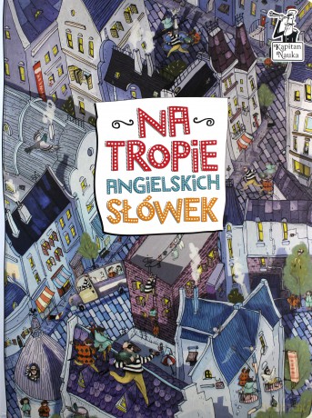 Na tropie angielskich słówek [KSIĄŻKA]