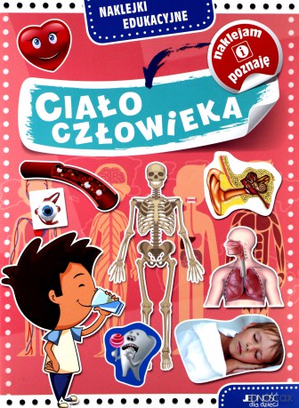 Naklejki edukacyjne. Ciało człowieka [KSIĄŻKA]