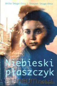 Niebieski płaszczyk - Anita Smuga-Otto, Staszek Smuga-Otto [KSIĄŻKA]