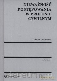 Nieważność postępowania w procesie cywilnym [KSIĄŻKA]