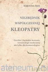 Niezbędnik współczesnej Klepoatry - Karolina Ekes [KSIĄŻKA]