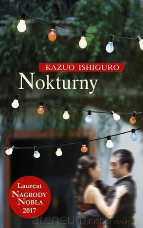 Nokturny - Kazuo Ishiguro [KSIĄŻKA]