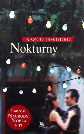 Nokturny - Kazuo Ishiguro [KSIĄŻKA]