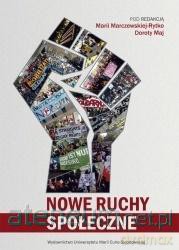 Nowe ruchy społeczne - Maria Marczewska-Rytko, Dorota Maj [KSIĄŻKA]