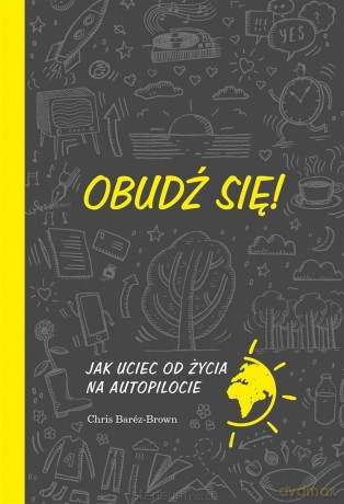 Obudź się! - Chris Barez-Brown [KSIĄŻKA]
