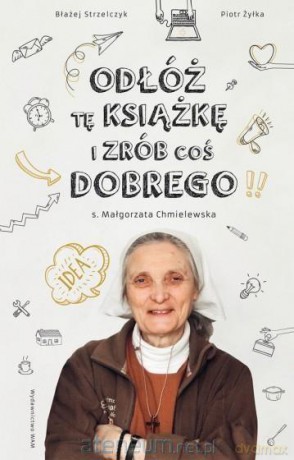 Odłóż tę książkę i zrób coś dobrego [KSIĄŻKA]