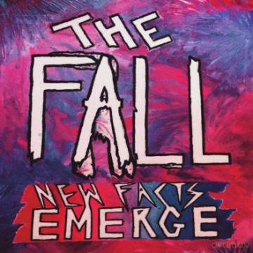 The Fall: New Facts Emerge [CD]