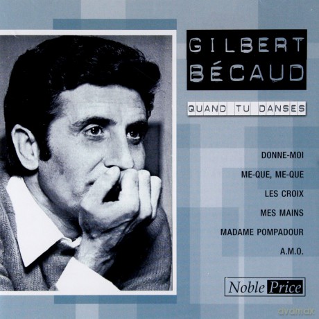 Gilbert Becaud: Quand Tu Danses [CD]