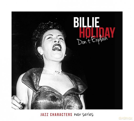 Billie Holiday: Don't Explain (digipack) [3CD]