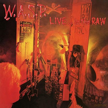 W.A.S.P.: Live In The Raw [2xWinyl]