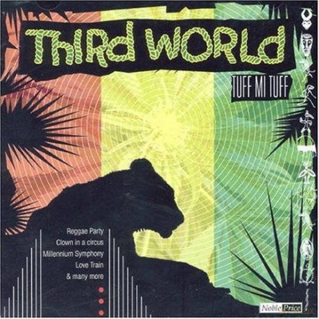 Third World: Tuff Mi Tuff [CD]