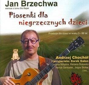 Andrzej Chochół i Przyjaciele: Piosenki dla niegrzecznych dzieci [CD]