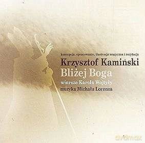 Krzysztof Kamiński: Bliżej Boga [CD]