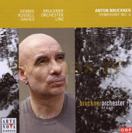 Dennis Russell Davies: Bruckner: Sinfonie Nr. 6 [CD]