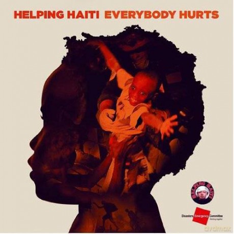 Helping Haiti: Everybody Hurts (maxi-single) [CD]
