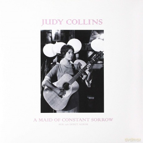 Judy Collins: A Maid Of Constant Sorrow [Winyl]