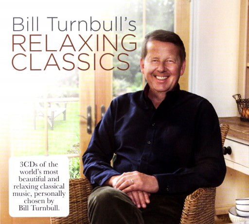 Bill Turnbulls Relaxing Classics [3CD]