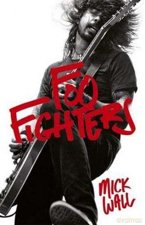 Foo Fighters: Biography [KSIĄŻKA]