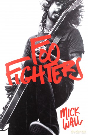 Foo Fighters: Biography [KSIĄŻKA]
