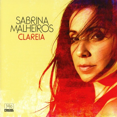 Sabrina Malheiros: Clareia Remixes [CD]