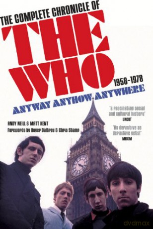 The Who: Complete Chronicle Of The. - 1958-1978 Anyway Anyhow Anywhere (New Ed.) [KSIĄŻKA]