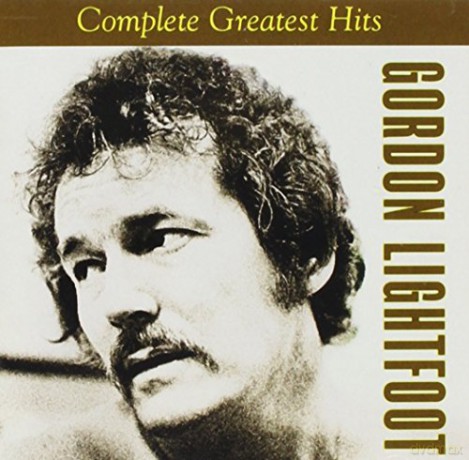 Gordon Lightfoot: Complete Greatest Hits [CD]