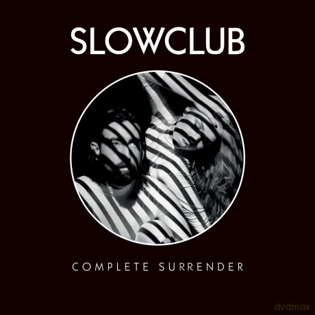 Slow Club: Complete Surrender [Winyl]