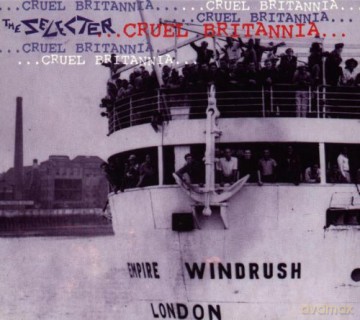 Selecter: Cruel Britannia [CD]