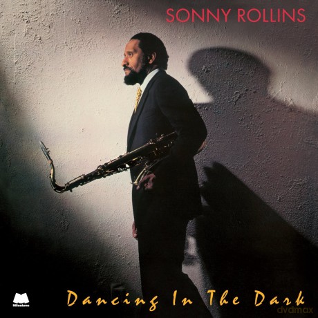 Sonny Rollins: Dancing In The Dark [Winyl]