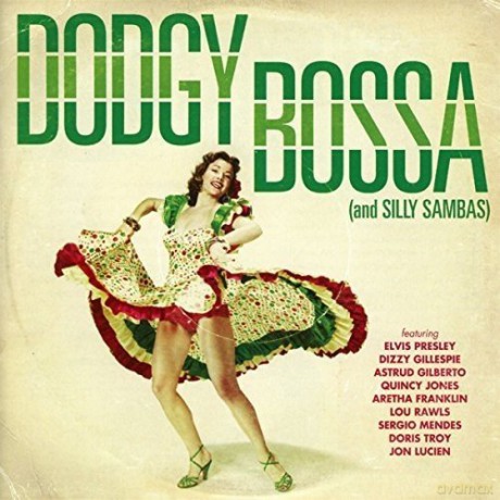 Dodgy Bossa (And Silly Sambas) [CD]