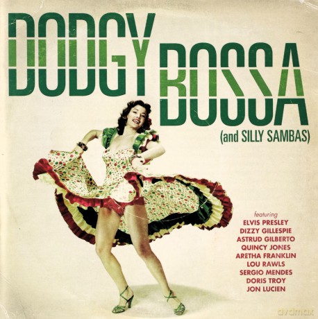 Dodgy Bossa (And Silly Sambas) [CD]