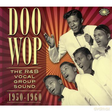 Doo Wop - The R&B Vocal Group Sound [3CD]