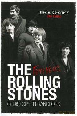 The Rolling Stones: Fifty Years [KSIĄŻKA]