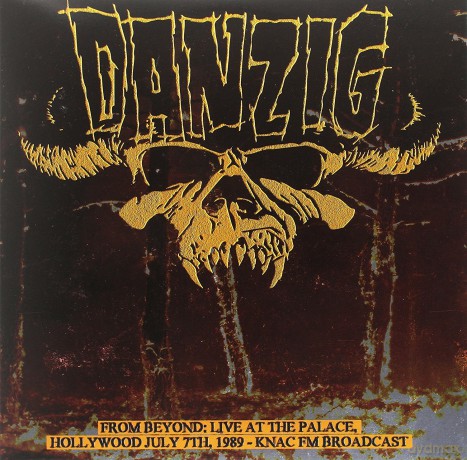 Danzig: From Beyond Live At The Palace Hollywood July 7Th 1989 Knac Fm Broadcast [2xWinyl]