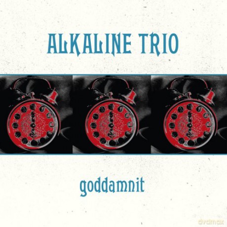 Alkaline Trio: Goddamnit Redux [2CD]