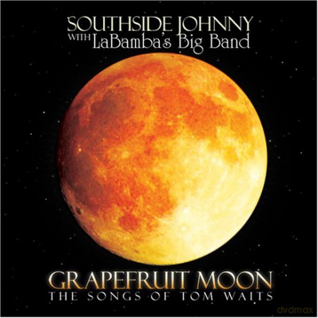 Southside Johnny: Grapefruit Moon: The Songs Of Tom Waits [CD]