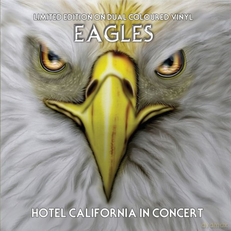 Eagles: Hotel California In Concert (Coloured) [Winyl]