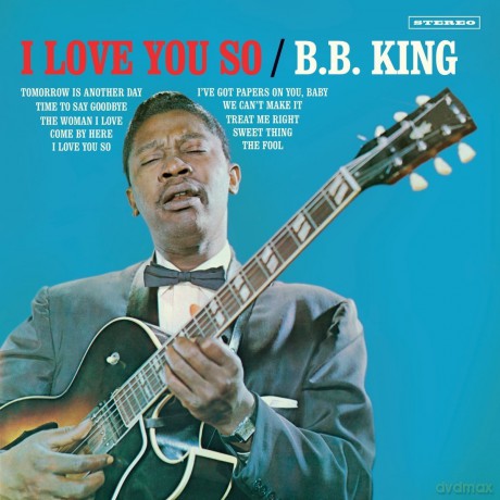 B.B. King: I Love You So + 2 Bonus Tracks! [Winyl]